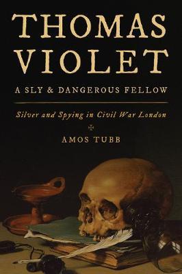 Thomas Violet, a Sly and Dangerous Fellow by Amos Tubb image