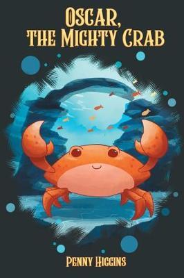 Oscar, the Mighty Crab by Penny Higgins image