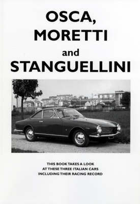 Osca, Moretti and Stanguellini by Colin Pitt