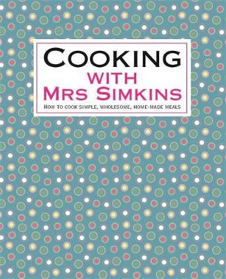 Cooking With Mrs Simkins by Sue Simkins image