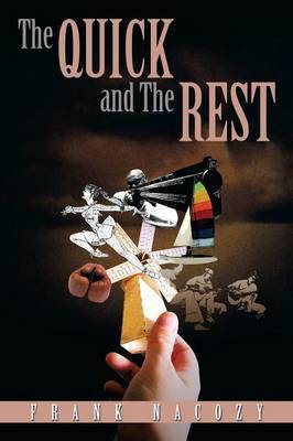 The Quick and the Rest by Frank Nacozy image