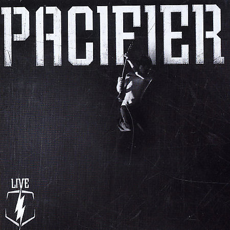 Live on CD by Pacifier