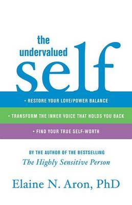 The Undervalued Self by Elaine N. Aron image