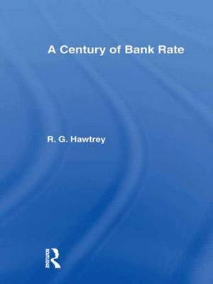 Century of Bank Rate by Ralph G Hawtrey image