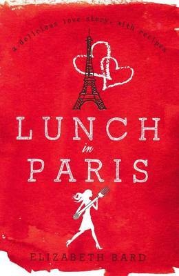 Lunch In Paris A Love Story With Recipes image