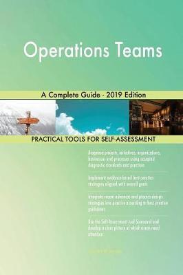 Operations Teams A Complete Guide - 2019 Edition by Gerardus Blokdyk image