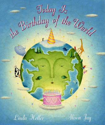 Today Is The Birthday Of The World by Linda Heller image