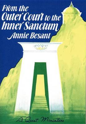 From the Outer Court to the Inner Sanctum by Annie Besant image