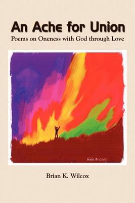 An Ache for Union by Brian K. Wilcox image