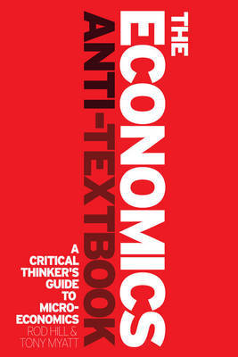 The Economics Anti-Textbook by Rod Hill image