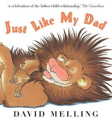 Just Like My Dad by David Melling image