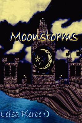 Moonstorms by Leisa Pierce