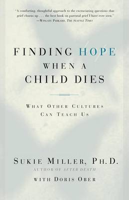 Finding Hope When a Child Dies by Sukie Miller image