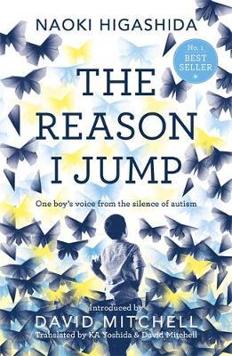 The Reason I Jump: one boy's voice from the silence of autism by Naoki Higashida image
