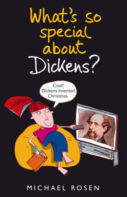 What's So Special About Dickens? by Michael Rosen image