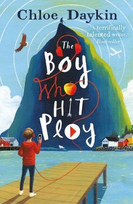 The Boy Who Hit Play by Chloe Daykin image