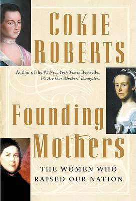 Founding Mothers on Hardback by Cokie Roberts