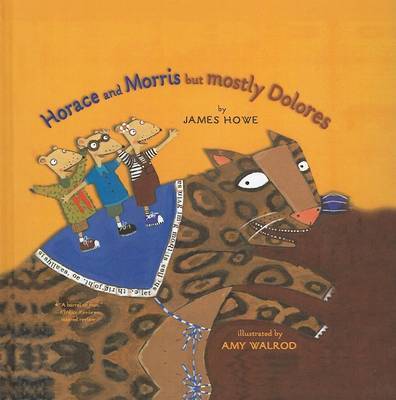 Horace and Morris But Mostly Dolores by James Howe image