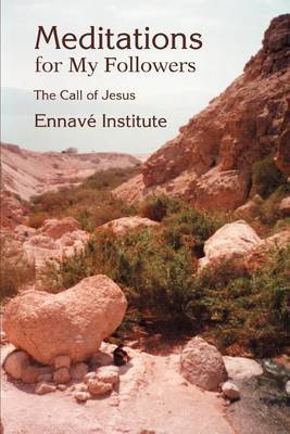 Meditations for My Followers: The Call of Jesus by Institute Ennave image