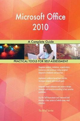 Microsoft Office 2010 a Complete Guide by Gerardus Blokdyk image