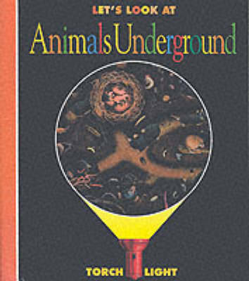 Let's Look at Animals Underground by Daniel Moignot image