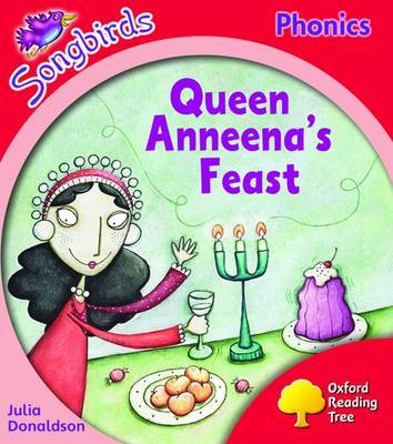 Oxford Reading Tree: Level 4: Songbirds: Queen Anneena's Feast by Julia Donaldson image