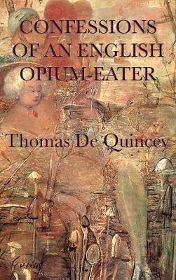 Confessions of an English Opium-Eater by Thomas De Quincey image