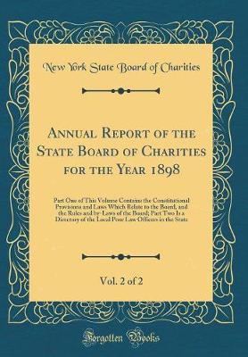Annual Report of the State Board of Charities for the Year 1898, Vol. 2 of 2 by New York (State) Board of Charities image
