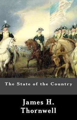 The State of the Country on Paperback by James, H. Thornwell