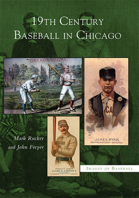 19th Century Baseball in Chicago by Mark Rucker image
