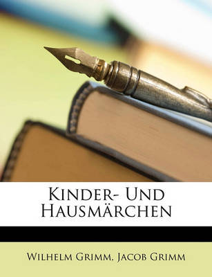 Kinder- Und Hausmrchen by Jacob Grimm image
