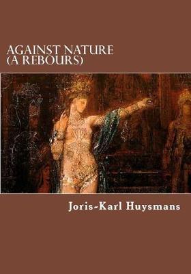 Against Nature (a Rebours) by Joris-Karl Huysmans image