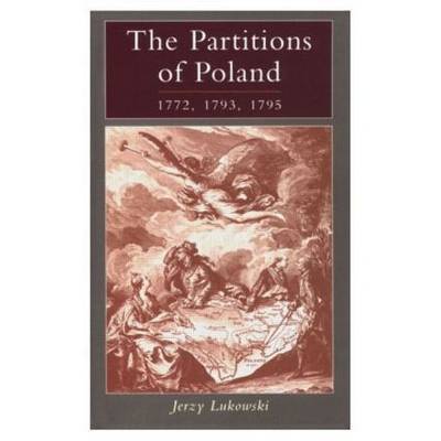 The Partitions of Poland 1772, 1793, 1795 by Jerzy Lukowski image