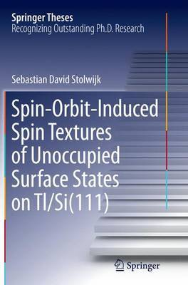 Spin-Orbit-Induced Spin Textures of Unoccupied Surface States on Tl/Si(111) image