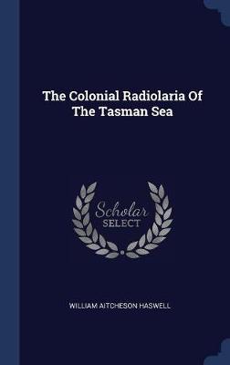 The Colonial Radiolaria of the Tasman Sea image