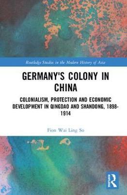 Germany's Colony in China by Wai Ling So image