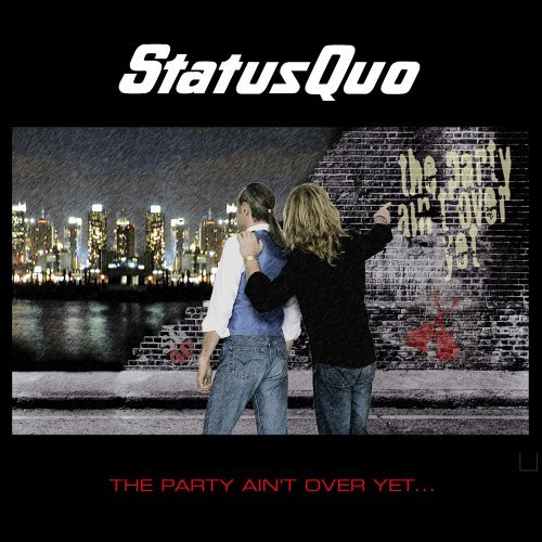 The Party Ain't Over Yet by Status Quo image