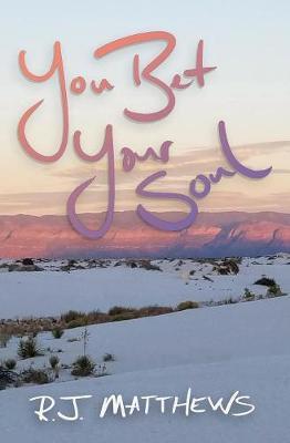 You Bet Your Soul by R.J. Matthews image