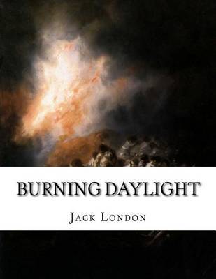 Burning Daylight by Jack London image
