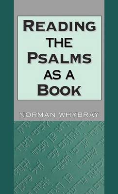 Reading the Psalms as a Book on Hardback by R.N. Whybray