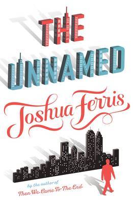 The Unnamed on Paperback by Joshua Ferris