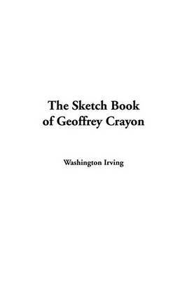 The Sketch Book of Geoffrey Crayon by Washington Irving image
