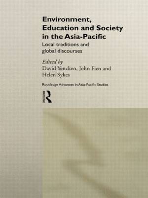 Environment, Education and Society in the Asia-Pacific by David Yencken image
