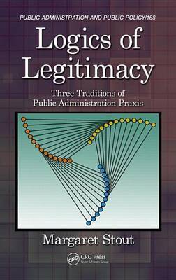 Logics of Legitimacy by Margaret Stout image