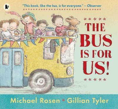 The Bus Is for Us! by Michael Rosen image