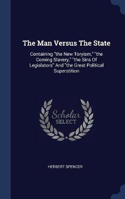 The Man Versus the State by Herbert Spencer image