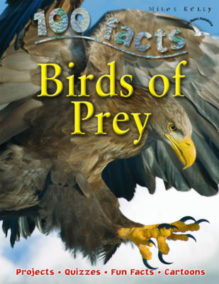 100 Facts - Birds Of Prey by Miles Kelly image