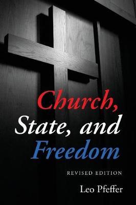Church, State, and Freedom by Leo Pfeffer image