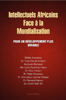 Intellectuels Africains Face a La Mondialisation by Jacques Bonjawo image