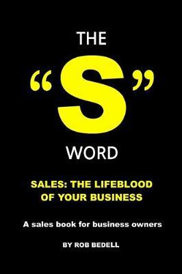 The "S" Word by Rob Bedell image